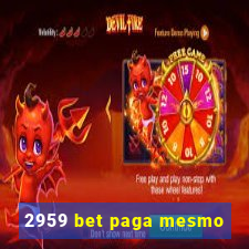 2959 bet paga mesmo